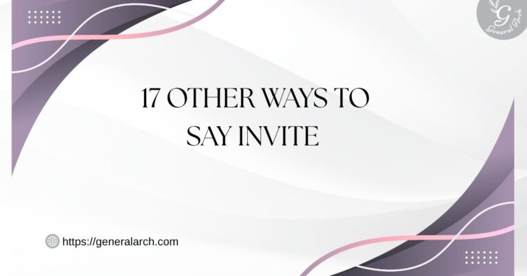 17 Other Ways to Say INVITE | Synonyms for Invite (Examples)