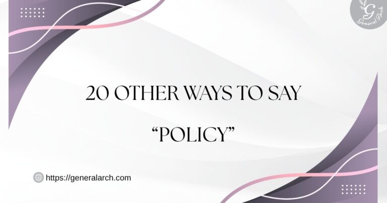 20 Other Ways to Say Policy Policy Synonyms (Examples)
