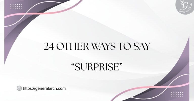24 Other Ways to Say Surprise (With Examples)