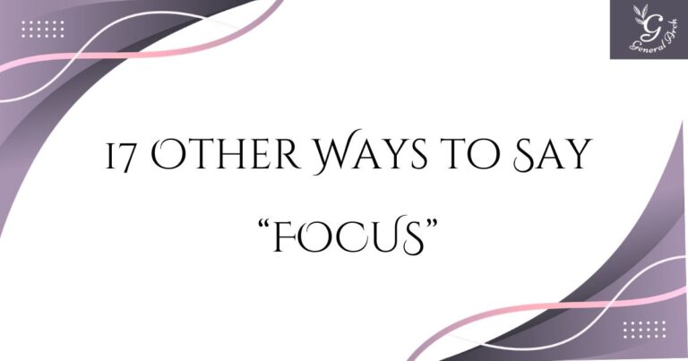 17 Other Ways to Say FOCUS | Focus Synonyms (Examples)
