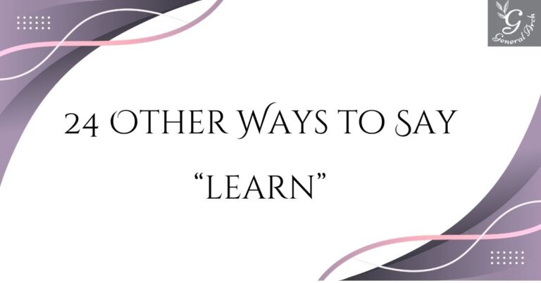 24 Other Ways to Say LEARN Learn Synonyms (Examples)